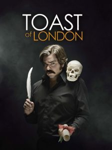 Toast of London poster 